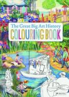 Great Big Art History Colouring Book di Annabelle Von Sperber edito da Prestel