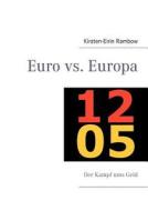 Euro Vs. Europa di Kirsten-Eirin Rambow edito da Books On Demand