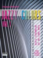 Jazzy Colors. Vol. 1 di Thomas Silvestri edito da Ama Verlag