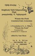 Winnie-the-Pooh in Armenian A Translation of A. A. Milne's Winnie-the-Pooh into Armenian di A. A. Milne edito da Ishi Press