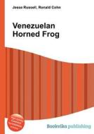 Venezuelan Horned Frog edito da Book On Demand Ltd.