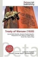 Treaty of Warsaw (1920) di Lambert M. Surhone, Miriam T. Timpledon, Susan F. Marseken edito da Betascript Publishing