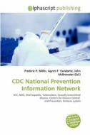 Cdc National Prevention Information Network edito da Alphascript Publishing
