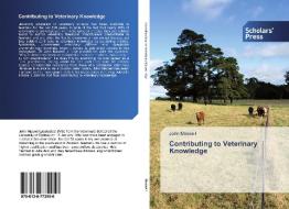 Contributing to Veterinary Knowledge di John Maxwell edito da Scholars' Press