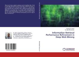Information Retrieval Performance Refinement in Deep Web Mining di Brijesh Khnadelwal, Surendra Rahamatkar edito da LAP Lambert Academic Publishing