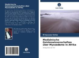 Medizinische Geisteswissenschaften über Myxoedeme in Afrika di El Hassane Sidibé edito da Verlag Unser Wissen