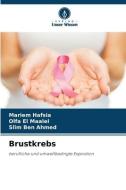 Brustkrebs di Mariem Hafsia edito da Verlag Unser Wissen