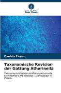 Taxonomische Revision der Gattung Atherinella di Daniela Flores edito da Verlag Unser Wissen