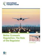 Itf Round Tables No. 150 Better Economic Regulation - The Role Of The Regulator di Oecd Publishing edito da European Conference Of Ministers Of Transport