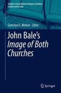 John Bale's 'The Image of Both Churches' edito da Springer Netherlands
