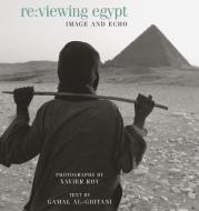 RE: Viewing Egypt: Image and Echo di Xavier Roy, Gamal al-Ghitani edito da AMER UNIV IN CAIRO PR