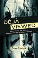 Déjà Viewed di Gohar Siddiqui edito da State University of New York Press