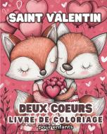 Deux coeurs - Saint Valentin livre de coloriage pour enfants di Astrid Tate edito da Blurb