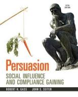 Persuasion di Robert H. Gass, John S. Seiter edito da Routledge