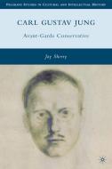 Carl Gustav Jung di Jay Sherry edito da Palgrave Macmillan