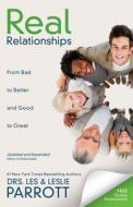 Real Relationships di Les Parrott, Leslie L. Parrott edito da Zondervan
