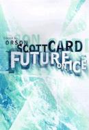 Future on Ice di Orson Scott Card edito da St. Martins Press-3PL