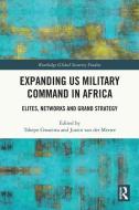 Expanding US Military Command In Africa edito da Taylor & Francis Ltd