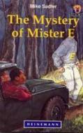 The Mystery of Mister E di Mike Sadler edito da Pearson Education Limited