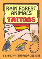 Rain Forest Animals Tattoos di Jan Sovak edito da Dover Publications Inc.