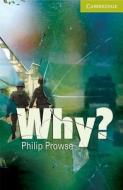 Why? Starter/beginner With Audio Cd di Philip Prowse edito da Cambridge University Press