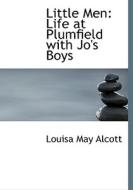 Little Men di Louisa May Alcott edito da Bibliolife
