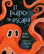 El Pulpo Se Escapa di Maile Meloy edito da PUTNAM YOUNG READERS