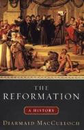 The Reformation di Diarmaid MacCulloch edito da Viking Books