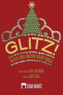 Glitz! di Justin Rugg, Bert Bernardi edito da Steele Spring Stage Rights