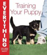 Training Your Puppy di Carlo DeVito, Amy Ammen edito da David & Charles