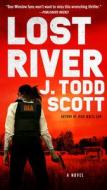 Lost River di J. Todd Scott edito da PUTNAM
