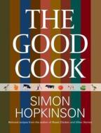 Good Cook di Simon Hopkinson edito da LYONS PR