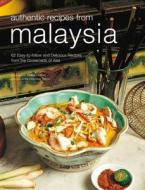 Authentic Recipes From Malaysia di Wendy Hutton edito da Periplus Editions/berkeley Books Pte Ltd