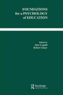 Foundations for A Psychology of Education edito da Taylor & Francis Inc