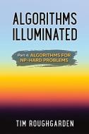 Algorithms Illuminated (Part 4) di Tim Roughgarden edito da Soundlikeyourself Publishing, LLC
