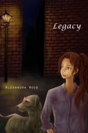 Legacy di Alexandra Wood edito da Lulu.com