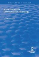 Social Theory And Communication Technology di Terje Rasmussen edito da Taylor & Francis Ltd