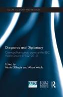 Diasporas and Diplomacy di Marie Gillespie edito da Taylor & Francis Ltd
