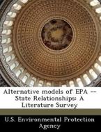 Alternative Models Of Epa -- State Relationships edito da Bibliogov