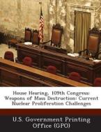 House Hearing, 109th Congress edito da Bibliogov