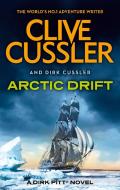 Arctic Drift di Clive Cussler, Dirk Cussler edito da Little, Brown Book Group