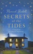 Secrets of the Tides di Hannah Richell edito da Orion Publishing Group