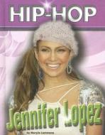 Jennifer Lopez di MaryJo Lemmens edito da Mason Crest Publishers
