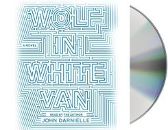 Wolf in White Van di John Darnielle edito da MacMillan Audio