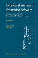 Behavioral Intervals in Embedded Software di Fabian Wolf edito da Springer US