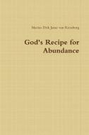 God's Recipe for Abundance di Marius Dirk Janse van Rensburg edito da Lulu.com