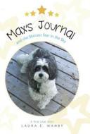 Max's Journal and the Shiniest Star in the Sky di Laura E. Wahby edito da FriesenPress