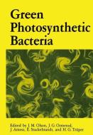 Green Photosynthetic Bacteria di J. M. Olson edito da Springer US