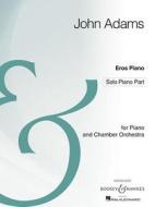 Eros Piano: Piano and Chamber Orchestra Solo Piano Part Archive Edition edito da Boosey & Hawkes Inc