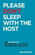 Please Don't Sleep With The Host di Jason Berkowitz edito da Bookbaby